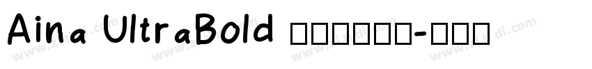 Aina UltraBold 字体免费下载字体转换